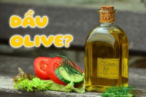 Dầu Olive Là gì? Công dụng của Dầu Olive