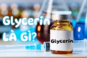 Glycerin Là gì? Công dụng của Glycerin